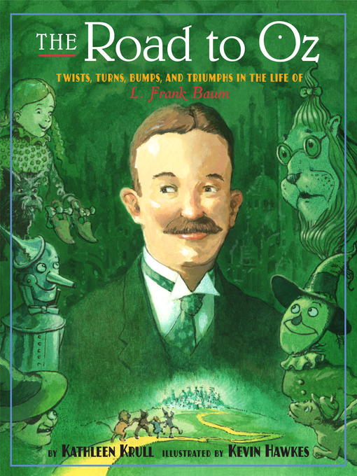 Title details for The Road to Oz by Kathleen Krull - Available